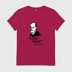 Женская футболка Your Mom