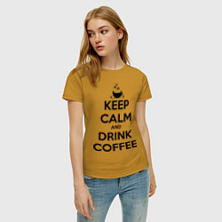 Футболка хлопковая женская Keep Calm & Drink Coffee, цвет: горчичный — фото 2