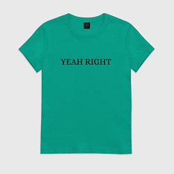 Футболка хлопковая женская YEAH RIGHT, цвет: зеленый