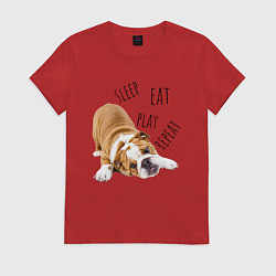 Футболка хлопковая женская Sleep Eat Play Repeat Бульдог, цвет: красный