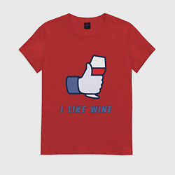 Футболка хлопковая женская I like Wine, цвет: красный