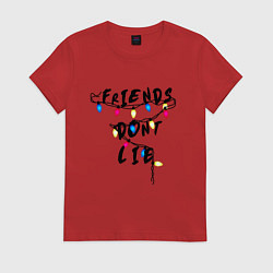 Футболка хлопковая женская Friends dont lie, цвет: красный