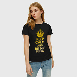 Футболка хлопковая женская Keep Calm & Be My King, цвет: черный — фото 2