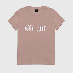 Футболка хлопковая женская Git gud, цвет: пыльно-розовый
