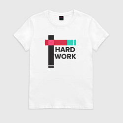 Футболка хлопковая женская Hard work, цвет: белый