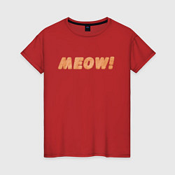 Футболка хлопковая женская Пушистое Meow!, цвет: красный