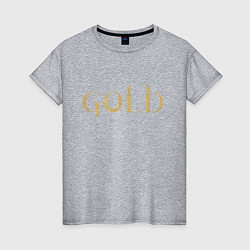 Женская футболка GoldЗолото