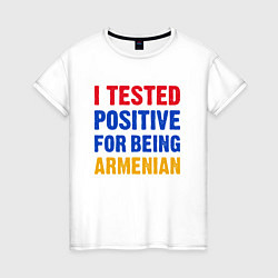 Футболка хлопковая женская Tested Armenian, цвет: белый