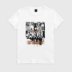 Футболка хлопковая женская Rock n Roll forever, цвет: белый