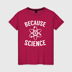 Футболка хлопковая женская Atomic Heart: Because Science, цвет: маджента