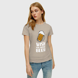 Футболка хлопковая женская Wish you were beer, цвет: миндальный — фото 2