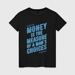 Футболка хлопковая женская Money is the measure, цвет: черный