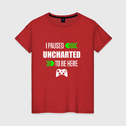 Футболка хлопковая женская I Paused Uncharted To Be Here с зелеными стрелками, цвет: красный