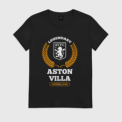 Футболка хлопковая женская Лого Aston Villa и надпись Legendary Football Club, цвет: черный