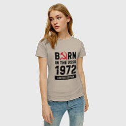Футболка хлопковая женская Born In The USSR 1972 Limited Edition, цвет: миндальный — фото 2