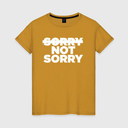 Футболка хлопковая женская Sorry or not sorry, цвет: горчичный