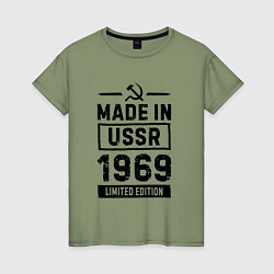 Футболка хлопковая женская Made in USSR 1969 limited edition, цвет: авокадо