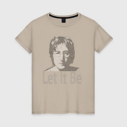 Футболка хлопковая женская Портрет Джона Леннона и текст песни Let It Be, цвет: миндальный