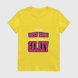 Футболка хлопковая женская Лучшая мама в галактике, цвет: желтый