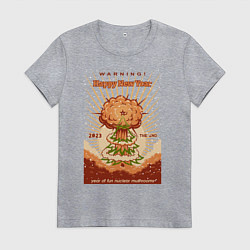 Футболка хлопковая женская С новым ядерным годом, цвет: меланж