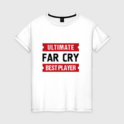 Футболка хлопковая женская Far Cry: Ultimate Best Player, цвет: белый