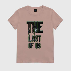 Футболка хлопковая женская The last of us text, цвет: пыльно-розовый