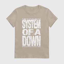 Футболка хлопковая женская System of a down - stencil, цвет: миндальный
