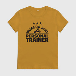 Футболка хлопковая женская Лучший в мире личный тренер, цвет: горчичный