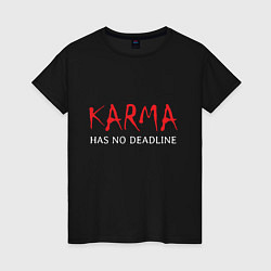 Футболка хлопковая женская Karma has no deadline, цвет: черный