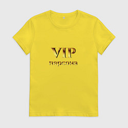 Футболка хлопковая женская VIP персона, цвет: желтый