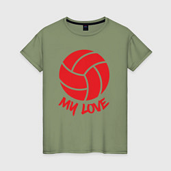 Футболка хлопковая женская Volleyball my love, цвет: авокадо