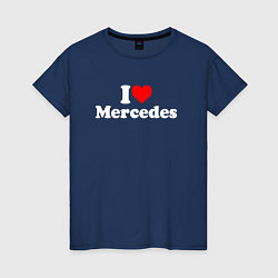 Футболка хлопковая женская I love Mercedes, цвет: тёмно-синий