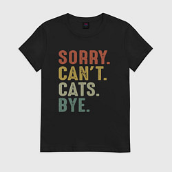 Футболка хлопковая женская Извини не могу коты пока, цвет: черный