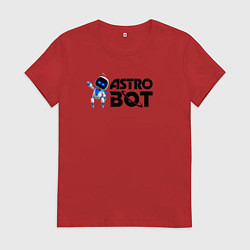 Футболка хлопковая женская Астро бот весёлый робот, цвет: красный