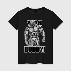 Футболка хлопковая женская Ronnie Coleman- yeah buddy, цвет: черный