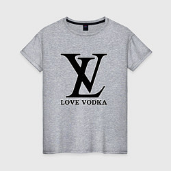 Футболка хлопковая женская Love vodka, цвет: меланж