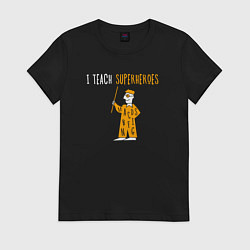 Футболка хлопковая женская Я учу супергероев, цвет: черный