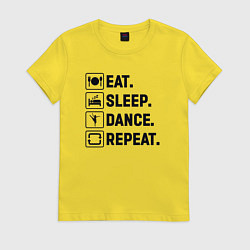 Футболка хлопковая женская Еда сон танец, цвет: желтый