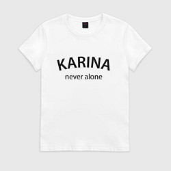 Футболка хлопковая женская Karina never alone - motto, цвет: белый