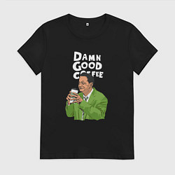 Футболка хлопковая женская Damn good coffee, цвет: черный