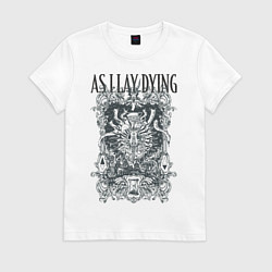 Футболка хлопковая женская As I Lay Dying, цвет: белый
