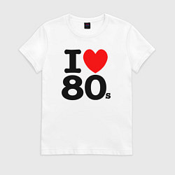 Футболка хлопковая женская I Love 80s, цвет: белый