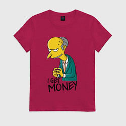Футболка хлопковая женская Mr. Burns: I get money, цвет: маджента