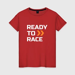 Футболка хлопковая женская Ready To Race, цвет: красный